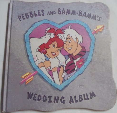 Pebbles and Bamm-Bamm's Wedding Album book