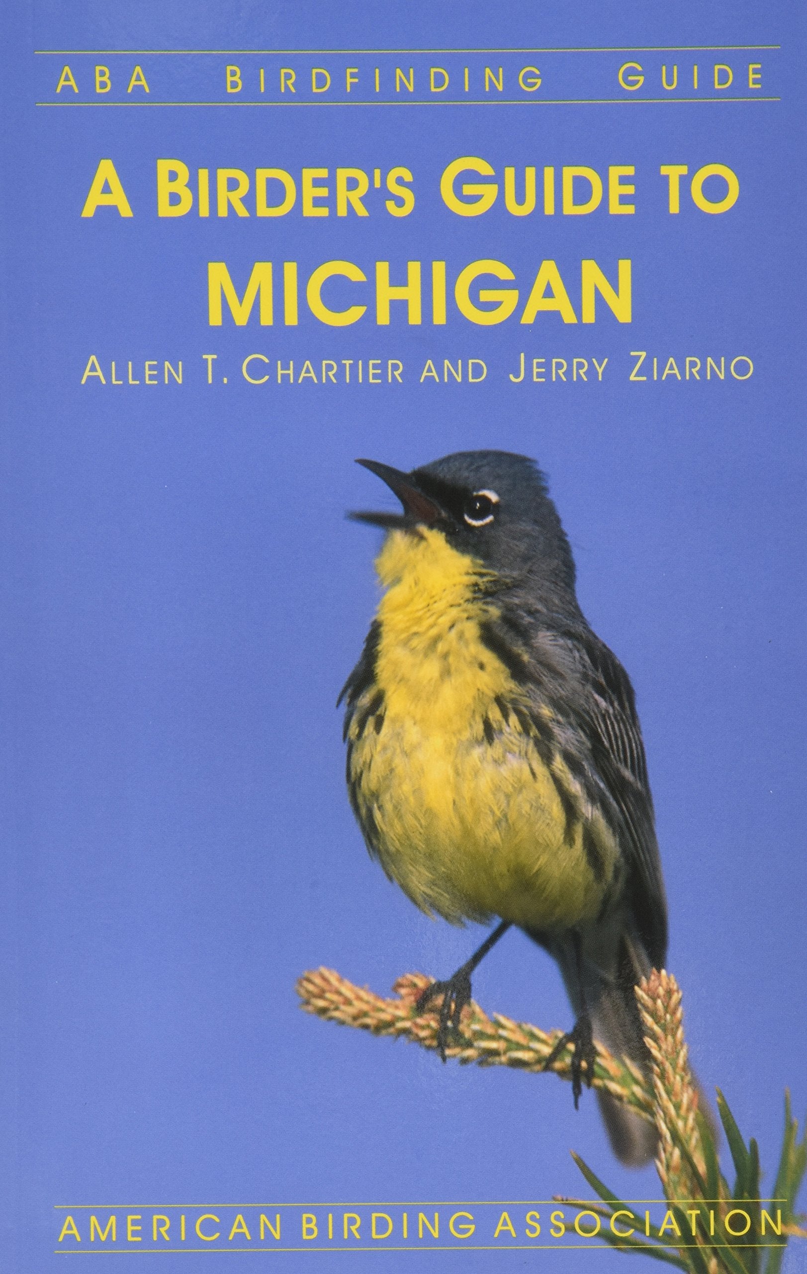 A Birder's Guide to Michigan (ABA Birdfinding Guide) Books