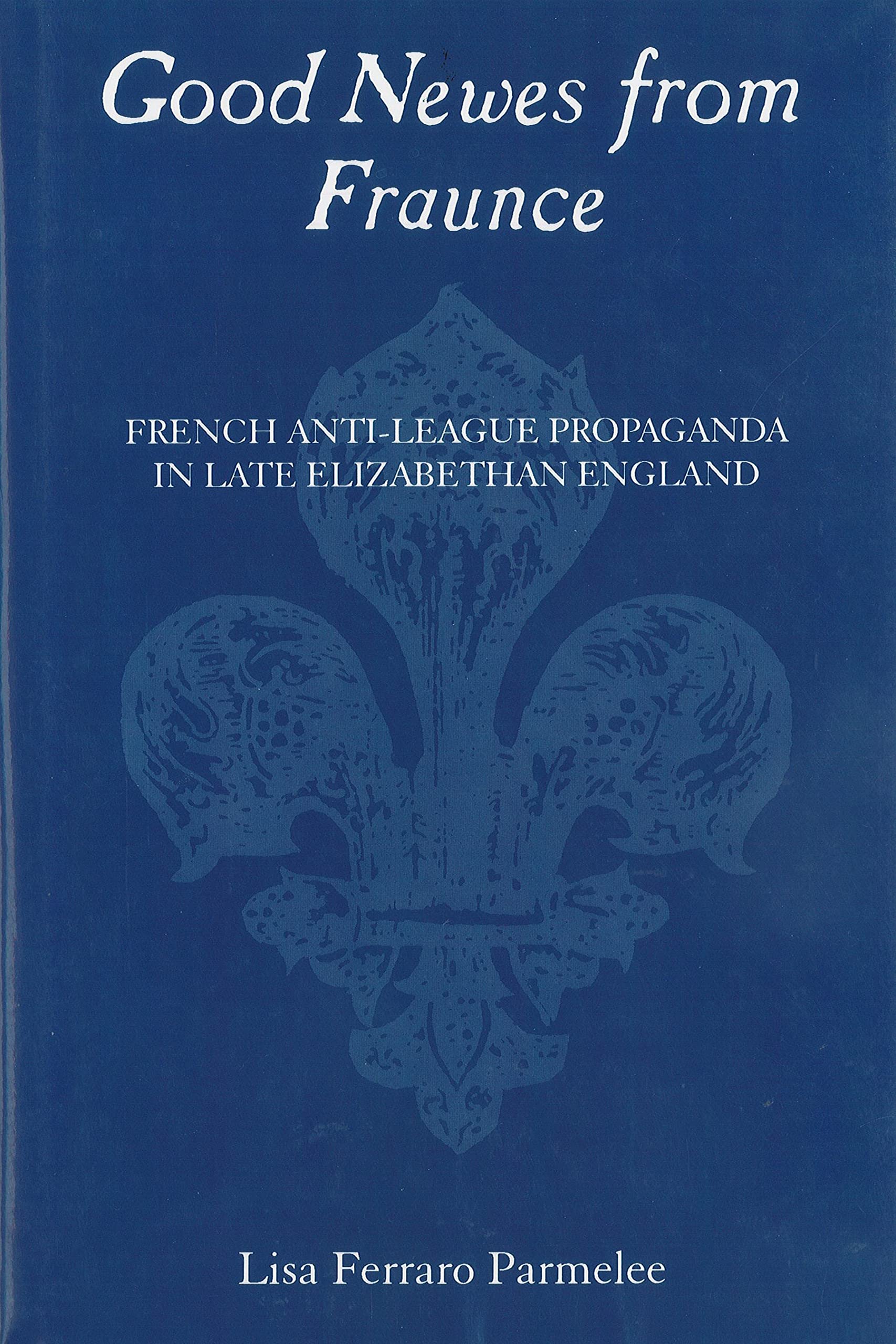 Good Newes from Fraunce Law