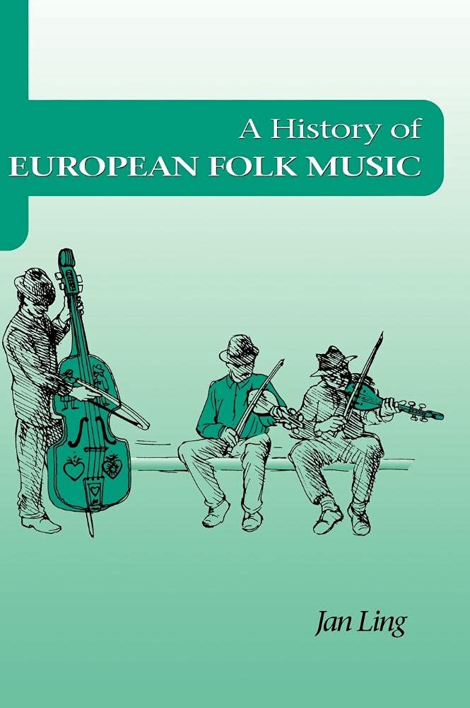 A History of European Folk Music Arts & Music