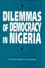 Dilemmas of Democracy in Nigeria (Rochester Studies in African History and the Diaspora, Vol 2) Social Sciences