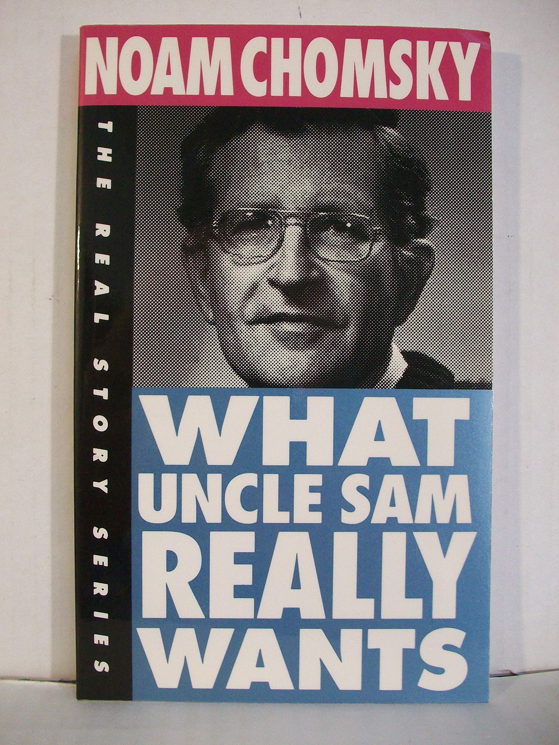 What Uncle Sam Really Wants: Real Story Series (The Real Story) Politics & History