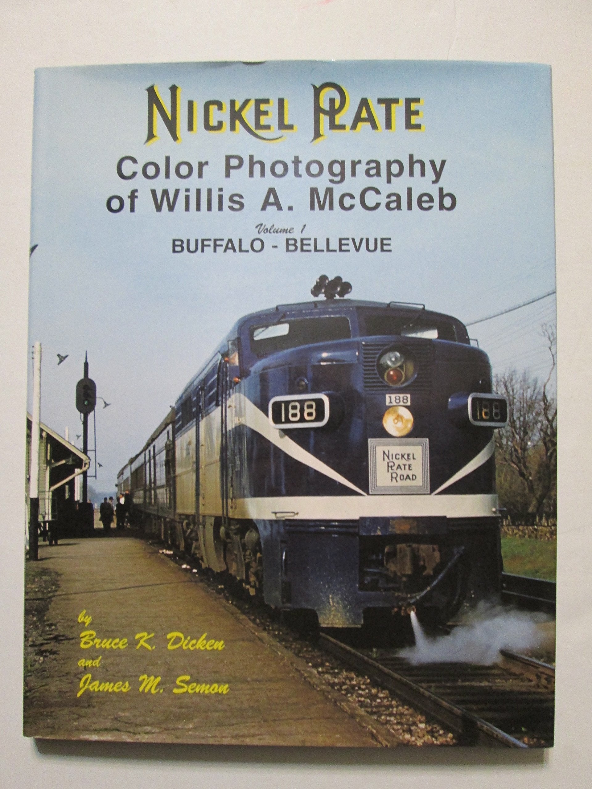 Nickel Plate: Color Photography of Willis A. McCaleb book