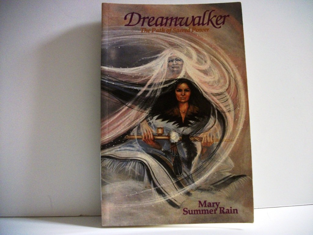 Dreamwalker: The Path of Sacred Power: The Path of the Sacred Power Social Sciences