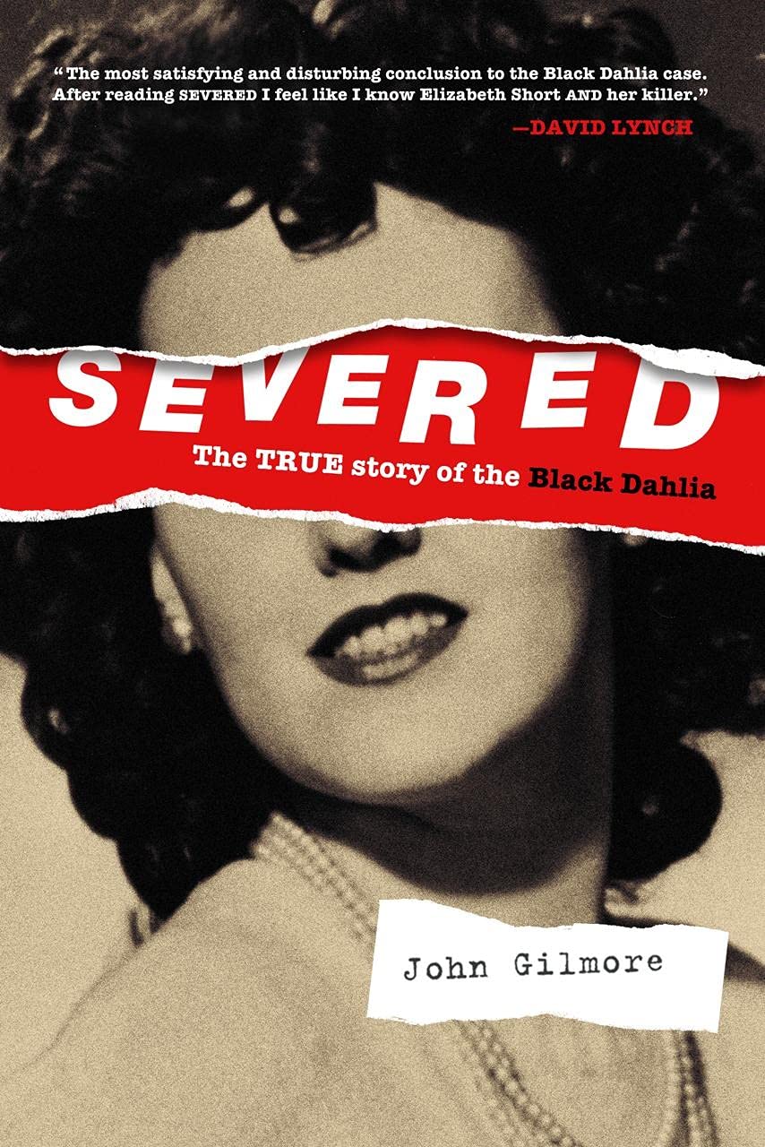 Severed: The True Story of the Black Dahlia Inspiring women
