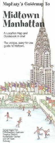 Mapeasy's Guidemap to Midtown Manhattan: New York's Most Unique & Easy-To-Use Guide/a Location Map and Guide Book in One! (Guidemaps to the USA) Philosophy