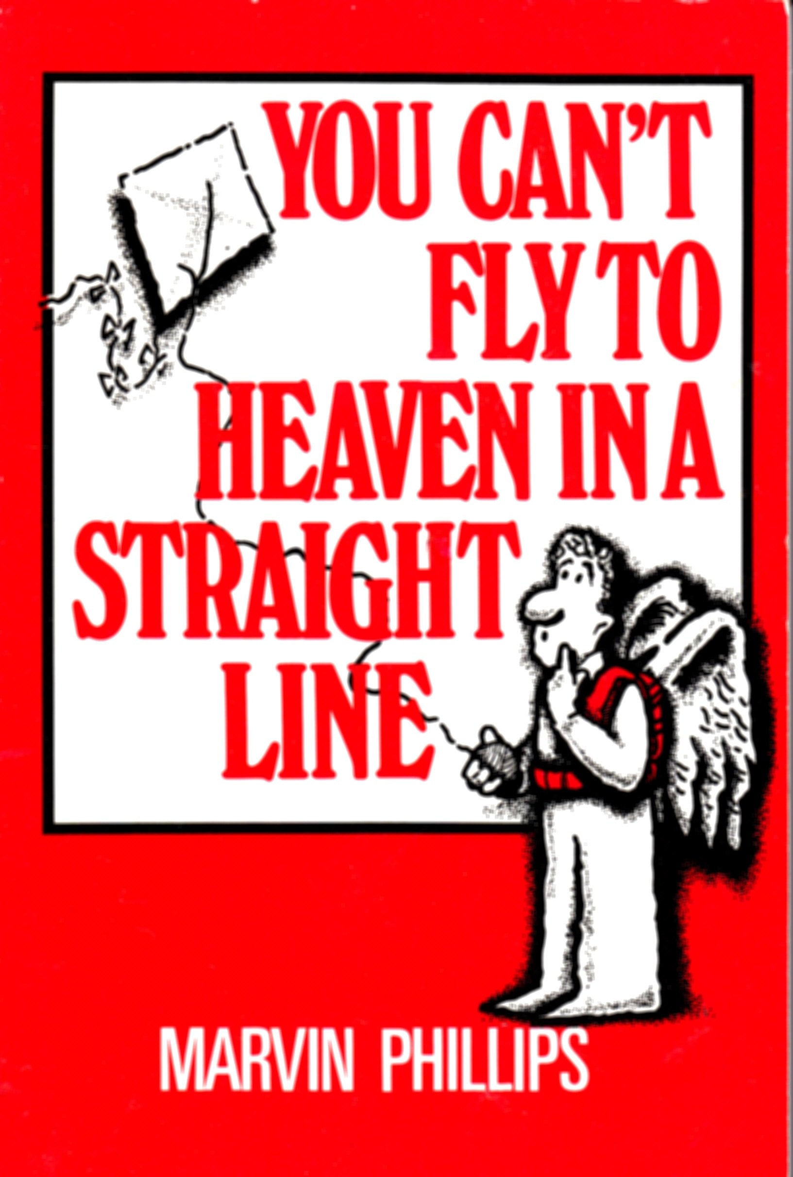 You Can't Fly to Heaven in a Straight Line Religion & Esotericism