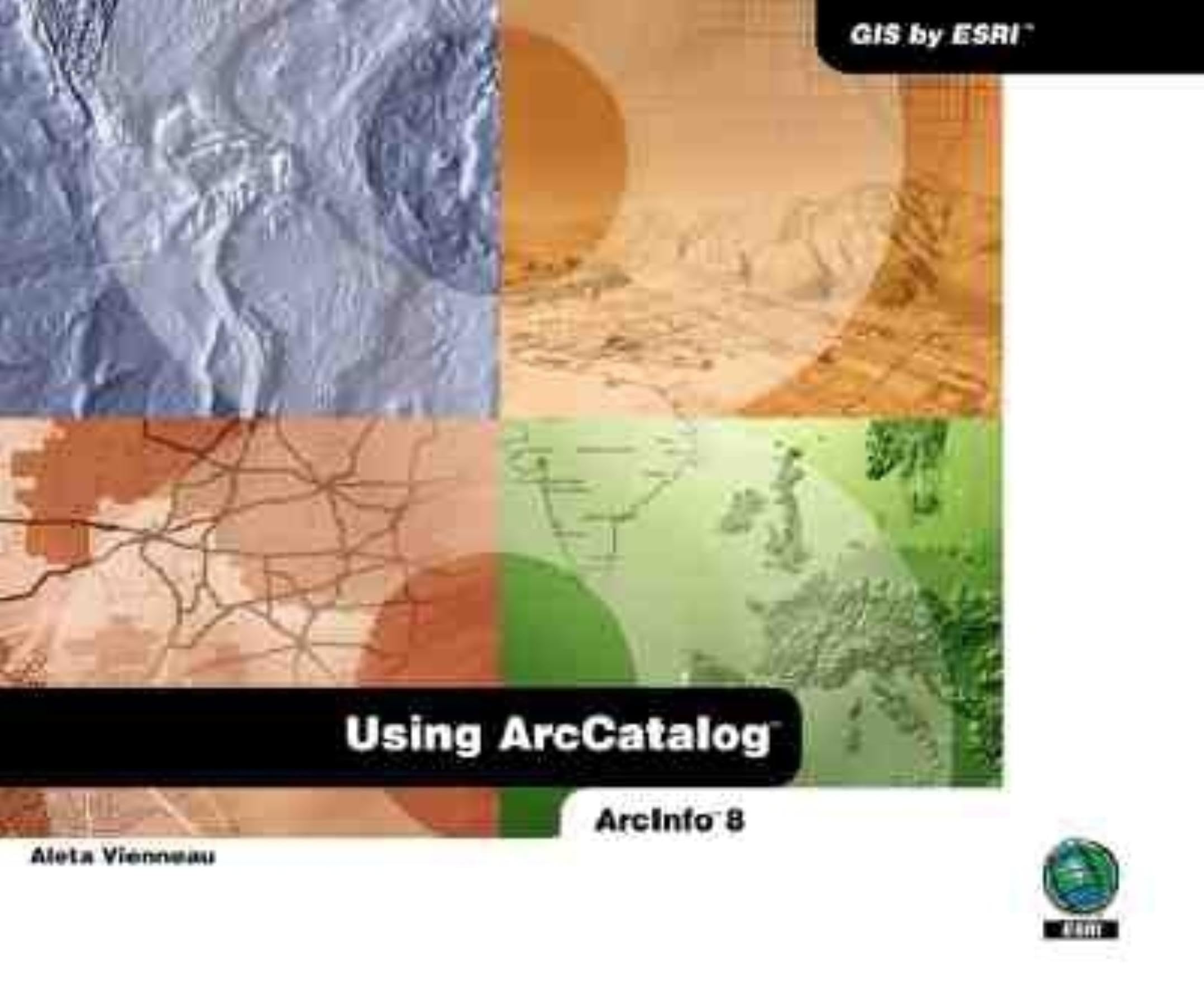Product Image: Using Arccatalog: Arcinfo 8