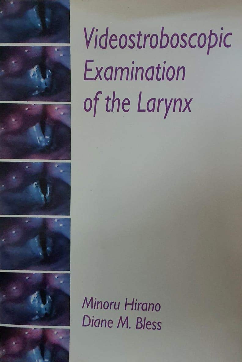Videostroboscopic Examination of the Larynx Medicine