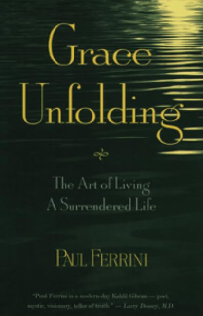 Grace Unfolding: The Art of Living a Surrendered Life Religion & Esotericism