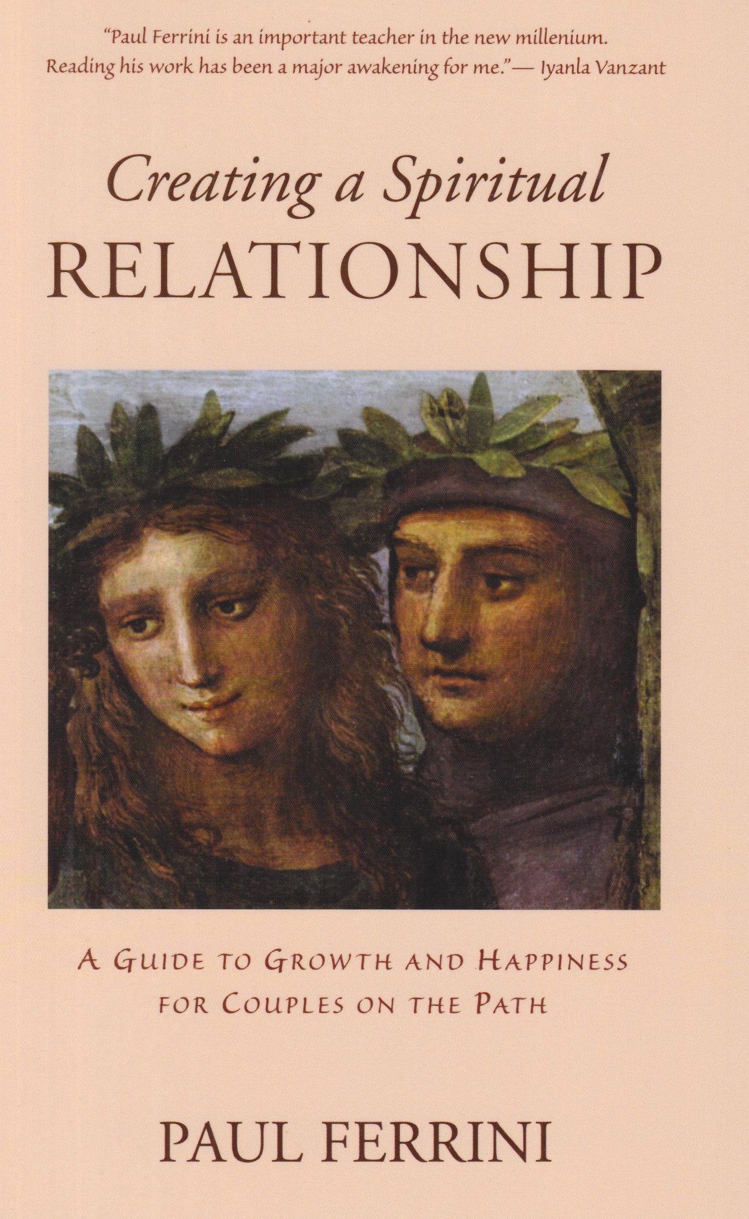 Creating a Spiritual Relationship: A Guide to Growth & Happiness for Couples on the Path Religion & Esotericism