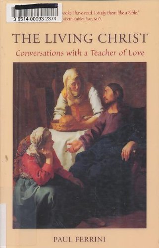 Living Christ: Conversations with a Teacher of Love Social Sciences
