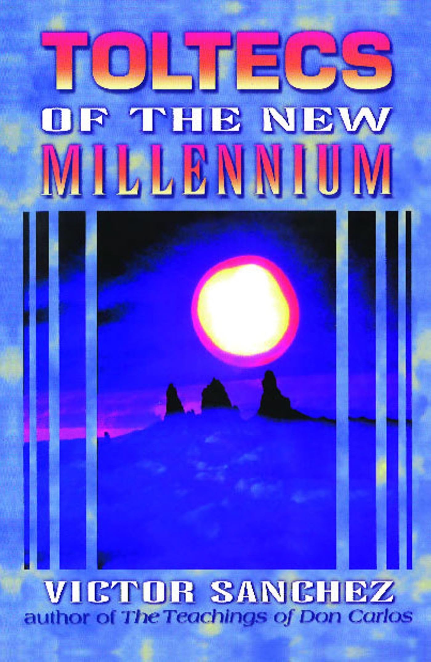 Toltecs of the New Millennium book