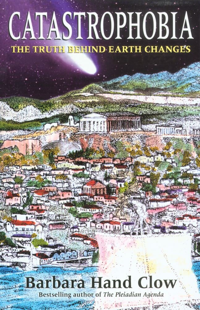 Catastrophobia: The Truth Behind Earth Changes in the Coming Age of Light book