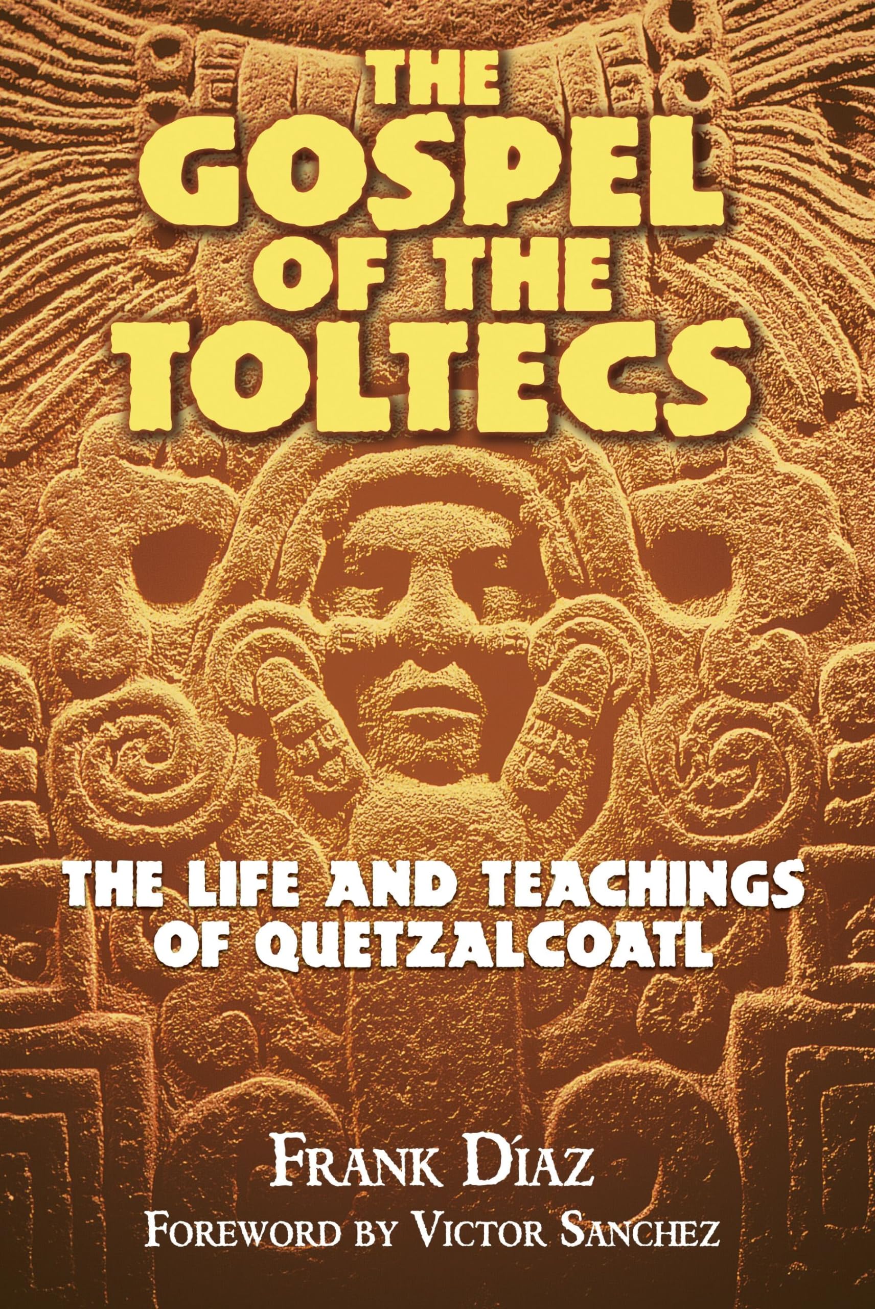 The Gospel of the Toltecs Books