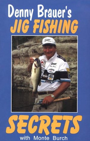 Denny Brauer's Jig Fishing Secrets Books