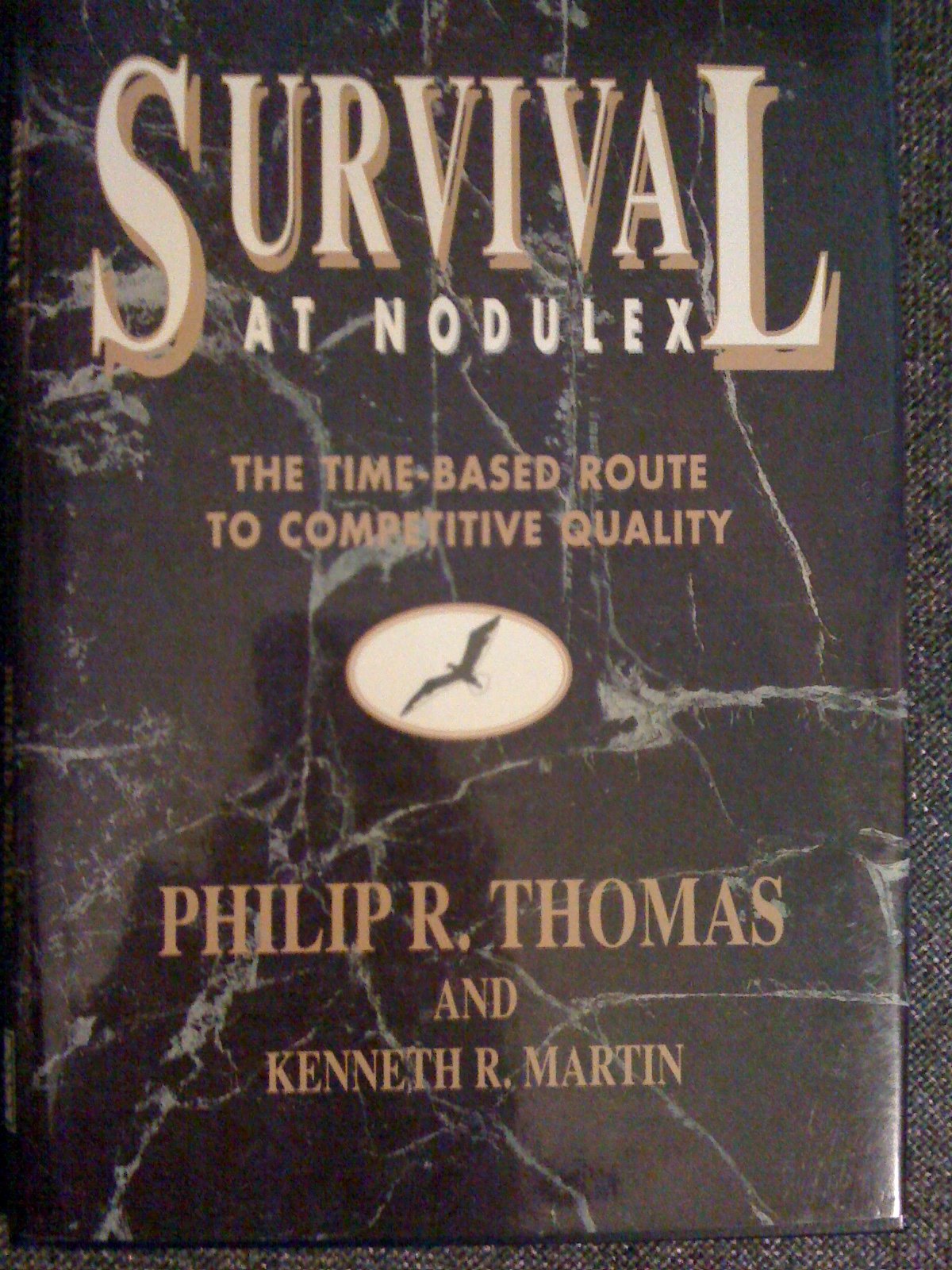 Survival At Nodulex: The Time-Based Route To Competitive Quality by Books