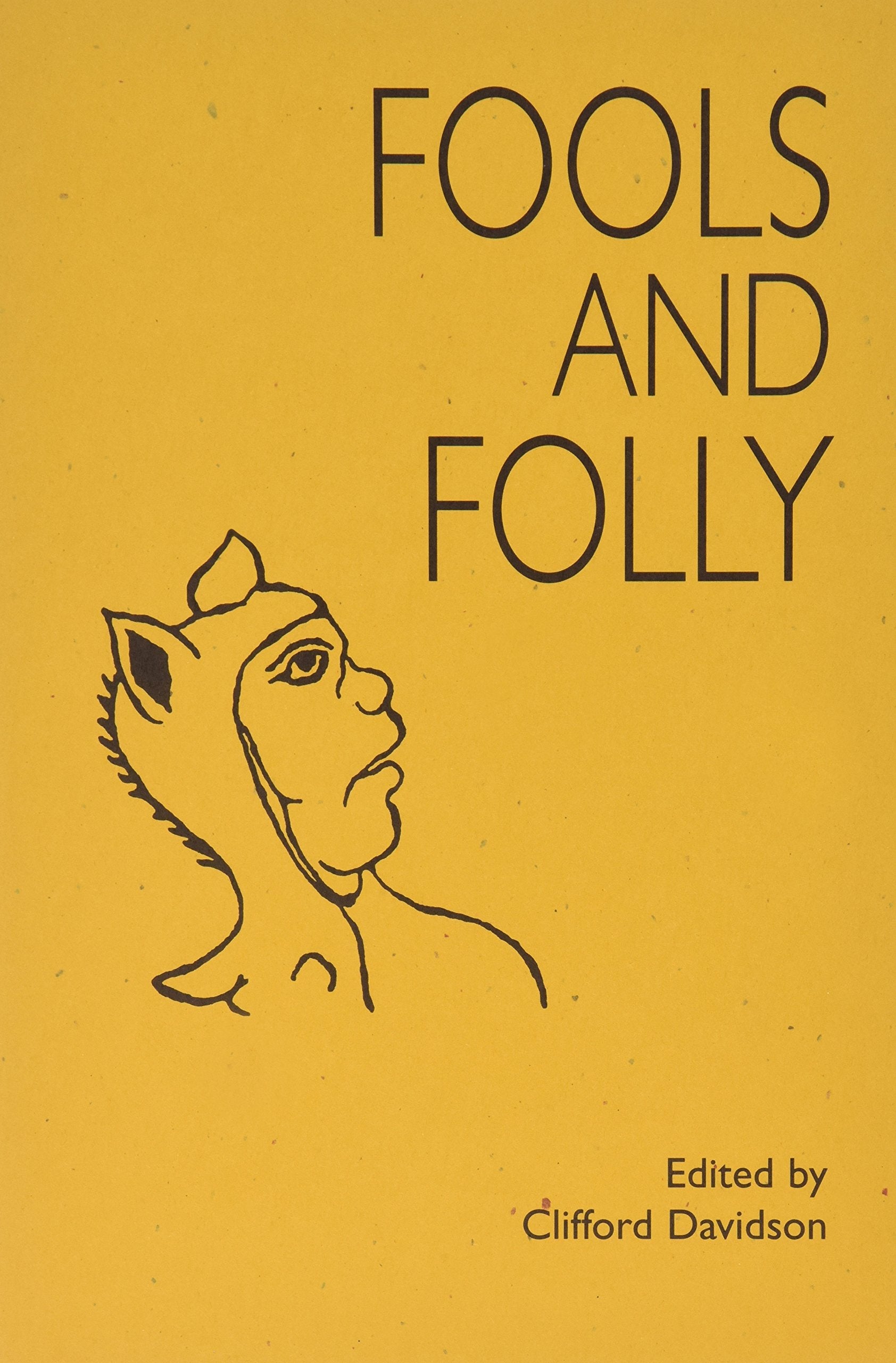 Fools & Folly (Edam Monograph Series, Vol 22, Band 22) Contemporary literature