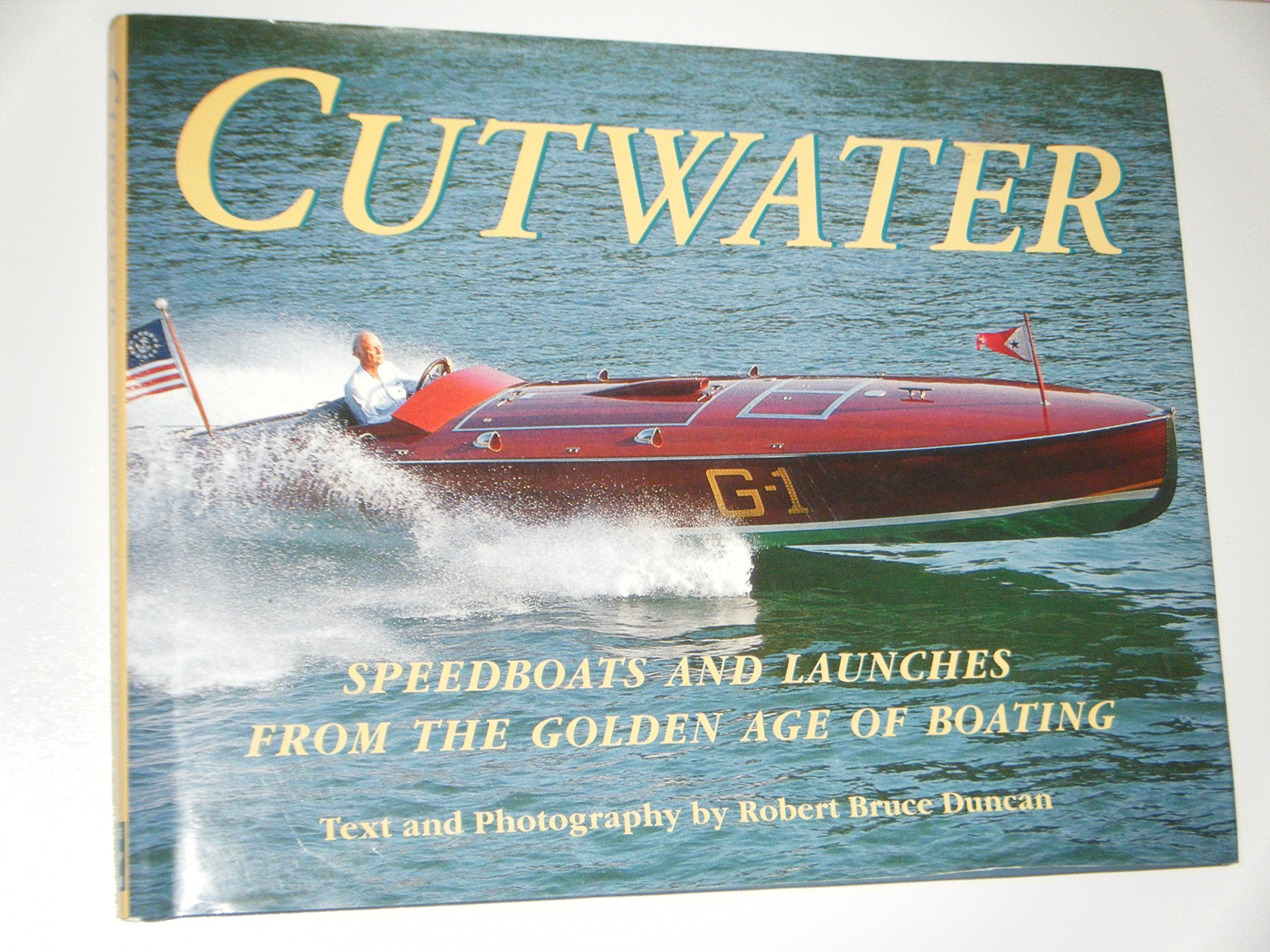 Cutwater: Speedboats and Launches from the Golden Age of Boating Hobbies & Crafts