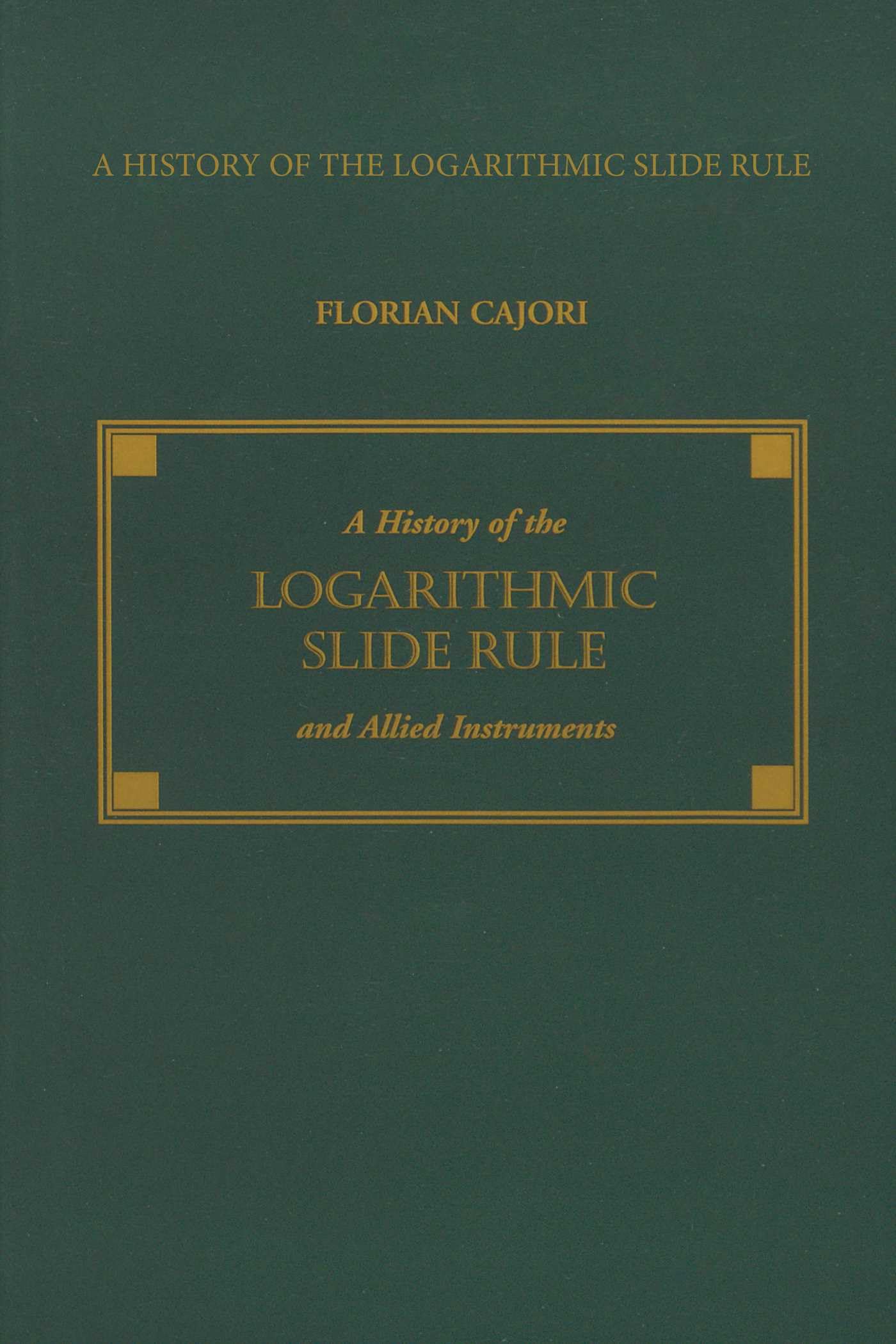 History of the Logarithmic Slide Rule and Allied Instruments Media & Communication