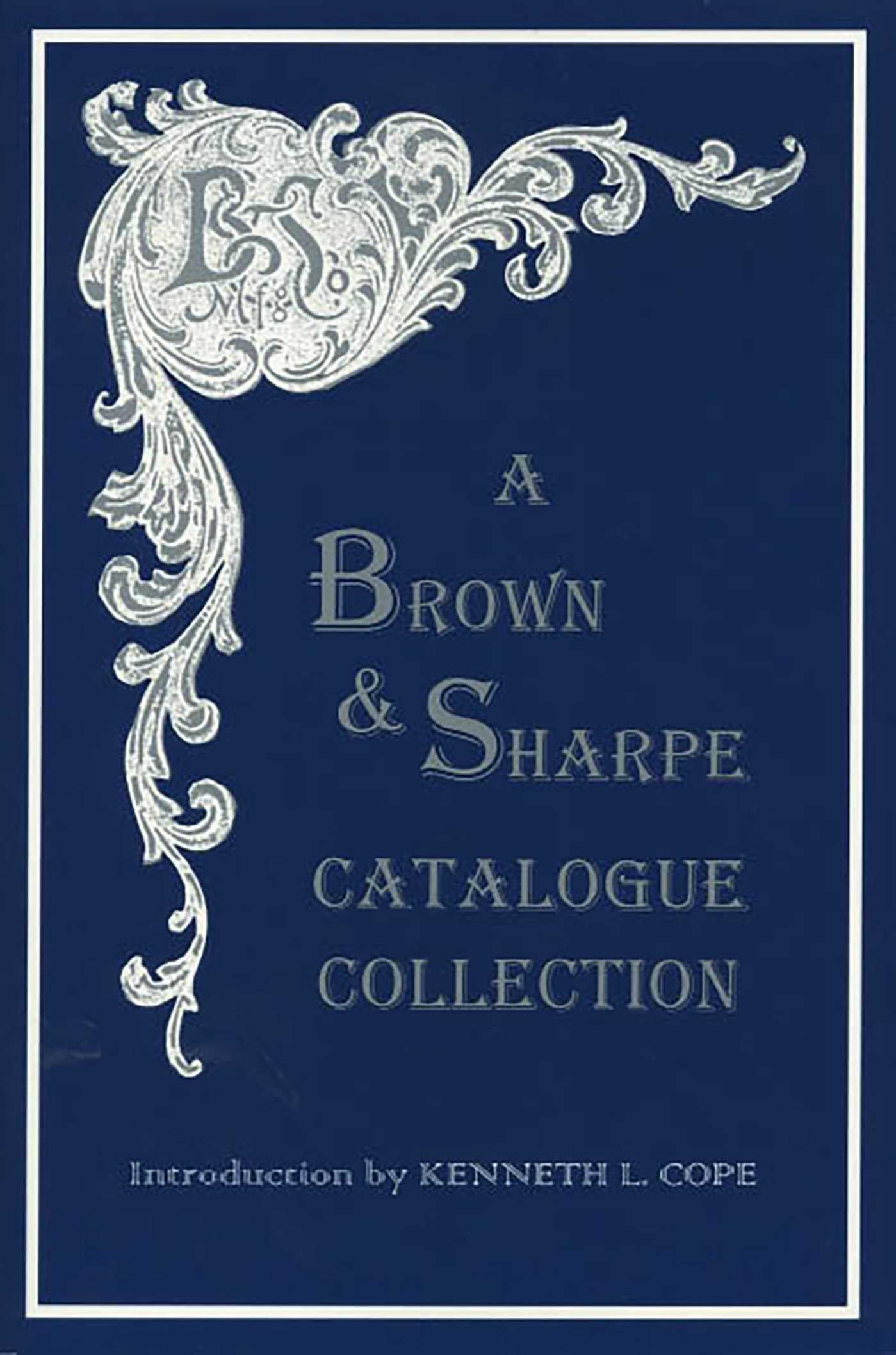 A Brown & Sharpe Catalogue Collection, 1868-1899 Media & Communication