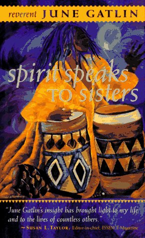The Spirit Speaks to Sisters: Inspiration and Empowerment for Black Women Books