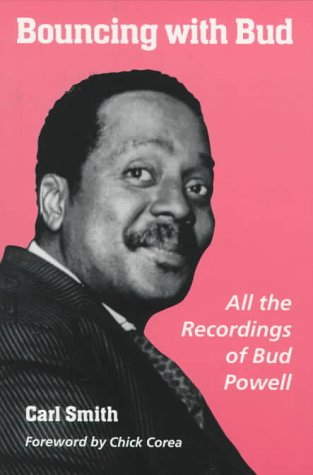 Bouncing With Bud: All the Recordings of Bud Powell Arts & Music