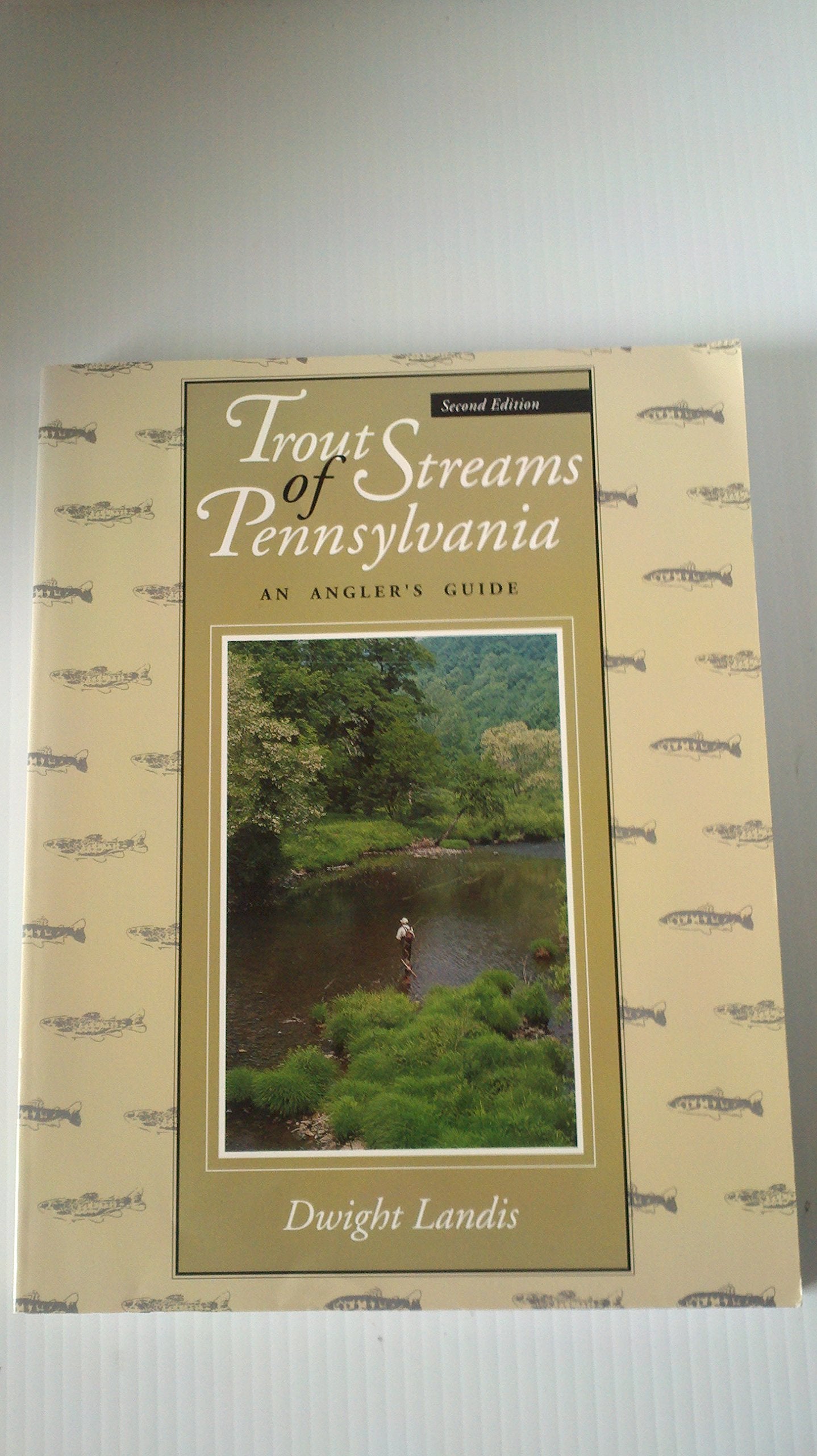 Trout Streams of Pennsylvania: An Angler's Guide Travel Guides