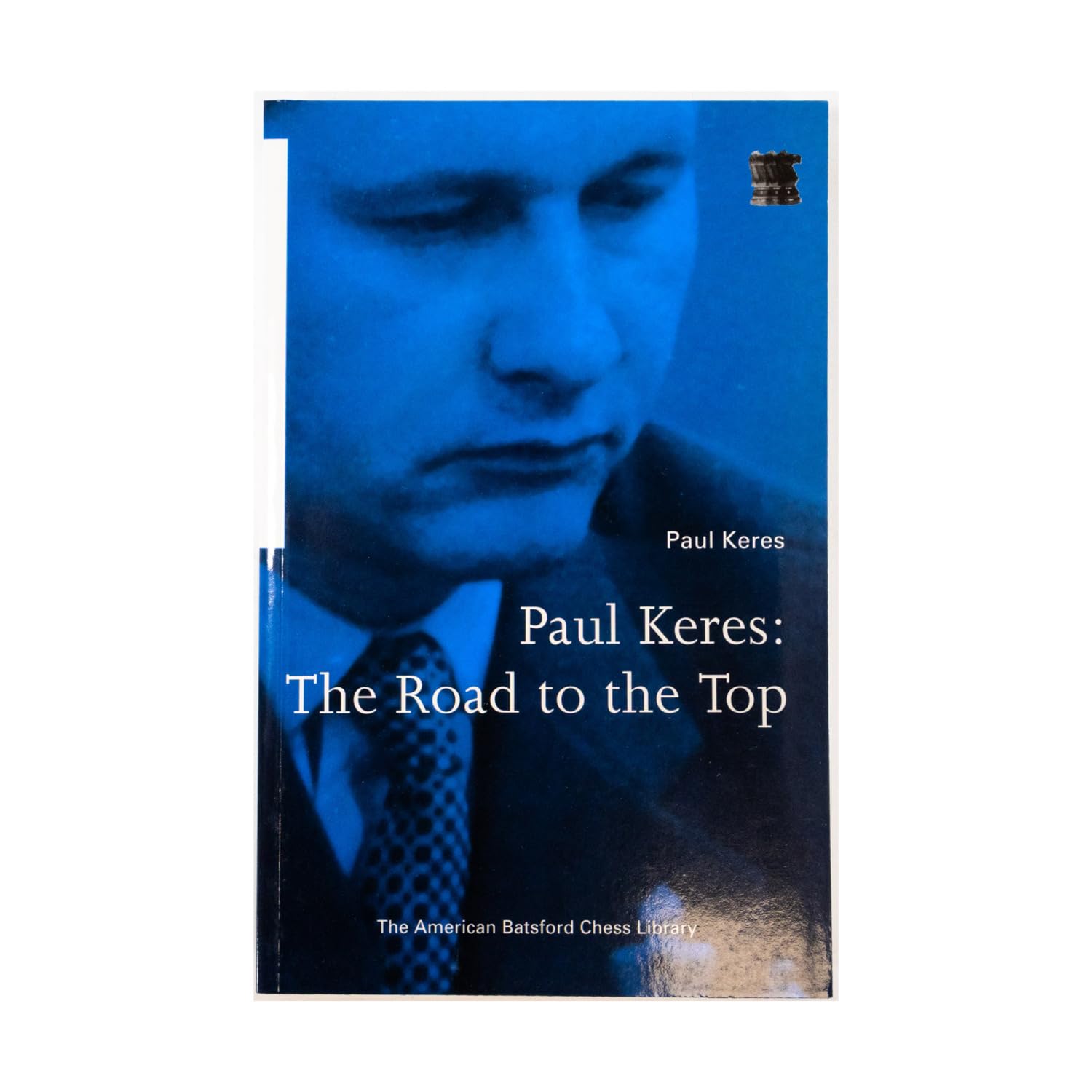 Paul Keres: The Road to the Top book