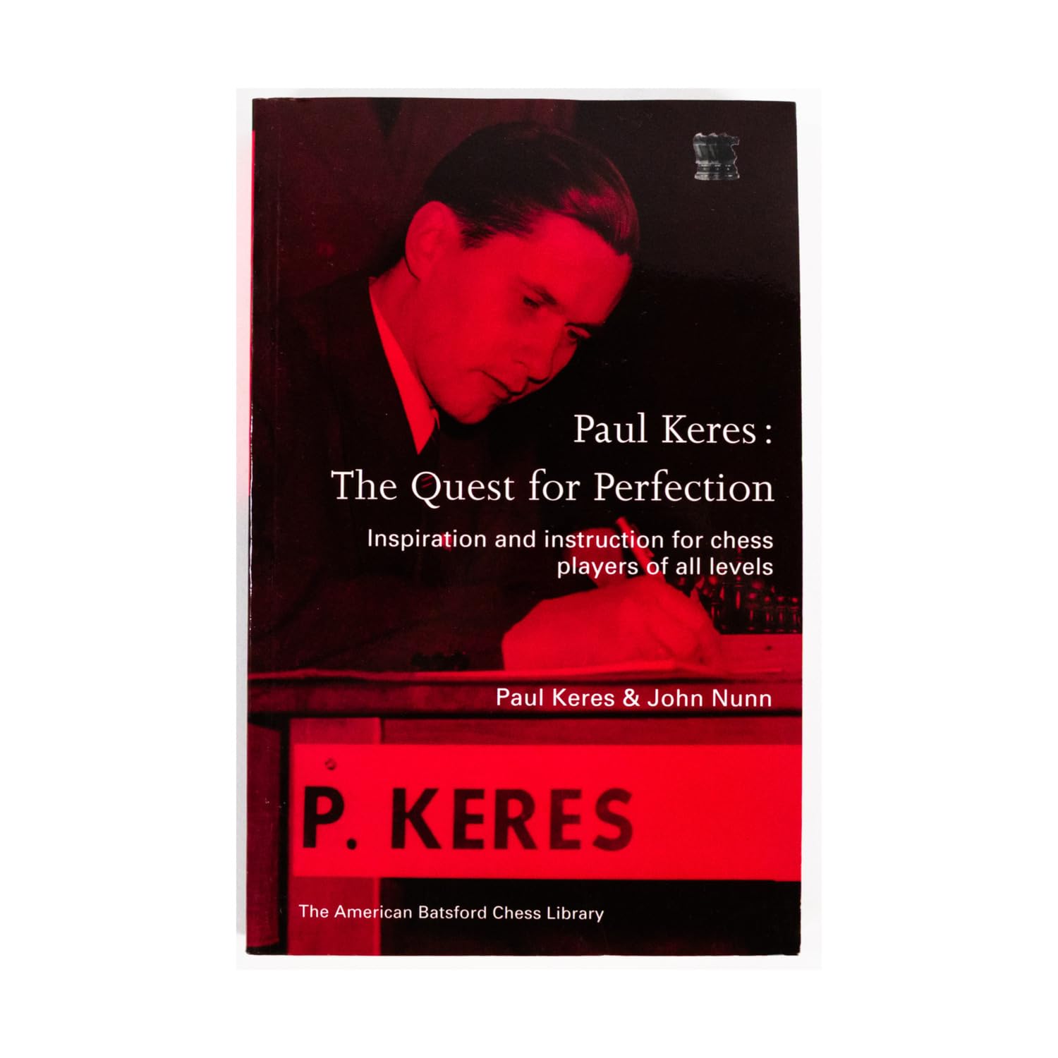 Paul Keres: The Quest for Perfection book