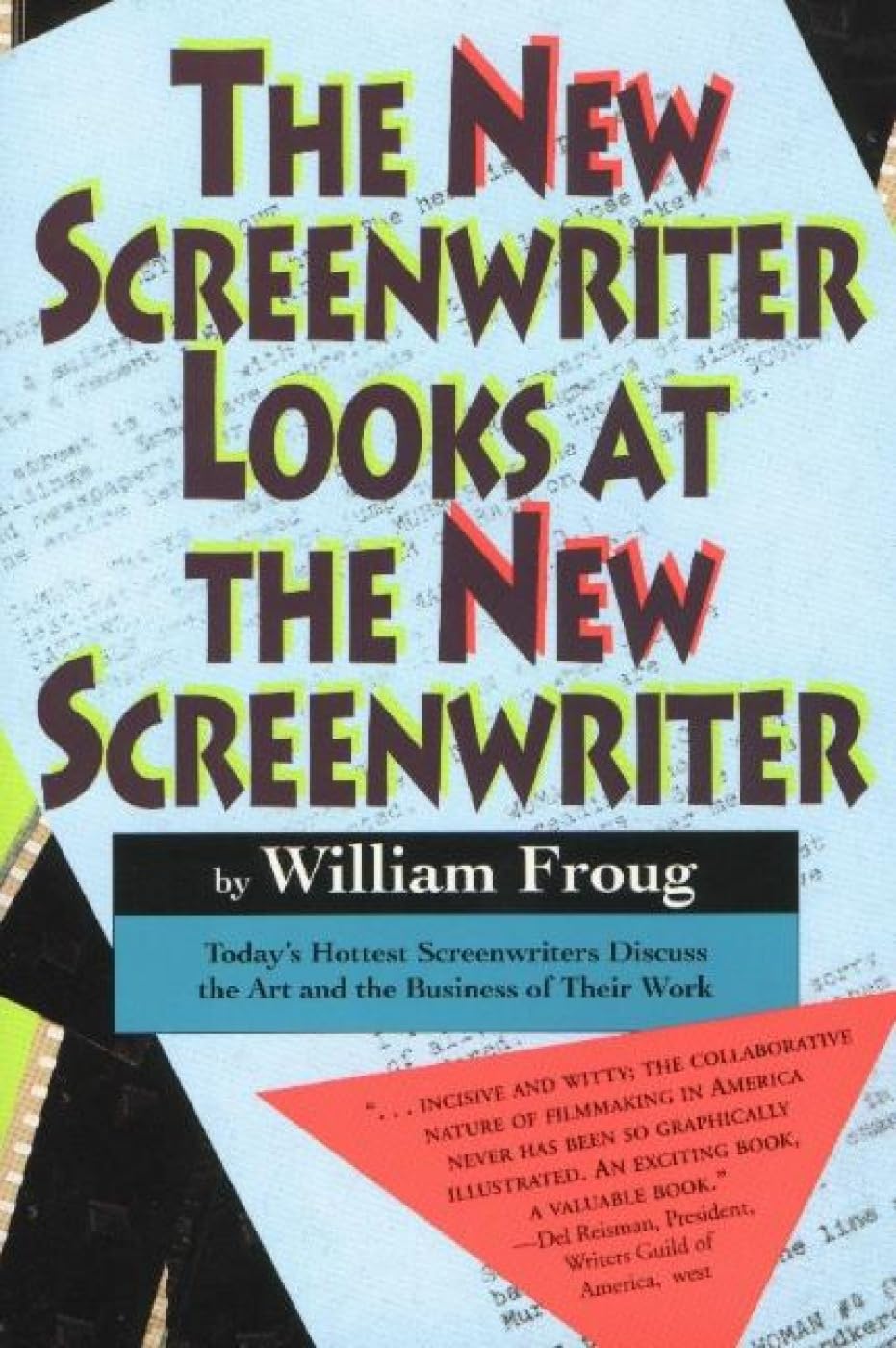 The New Screenwriter Looks at the New Screenwriter Film, Art & Culture