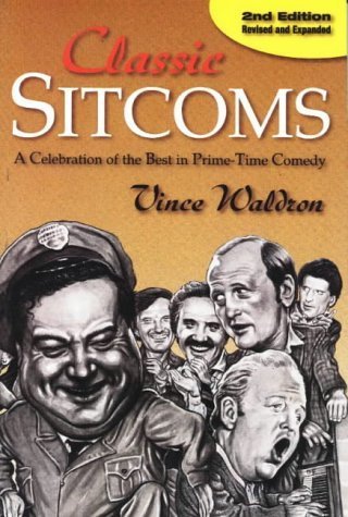 Classic Sitcoms: A Celebration of the Best in Prime Time Comedy Social Sciences