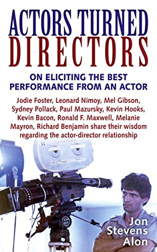 Actors Turned Directors: On Eliciting the Best Performance From an Actor & Other Secrets of Successful Directing Social Sciences