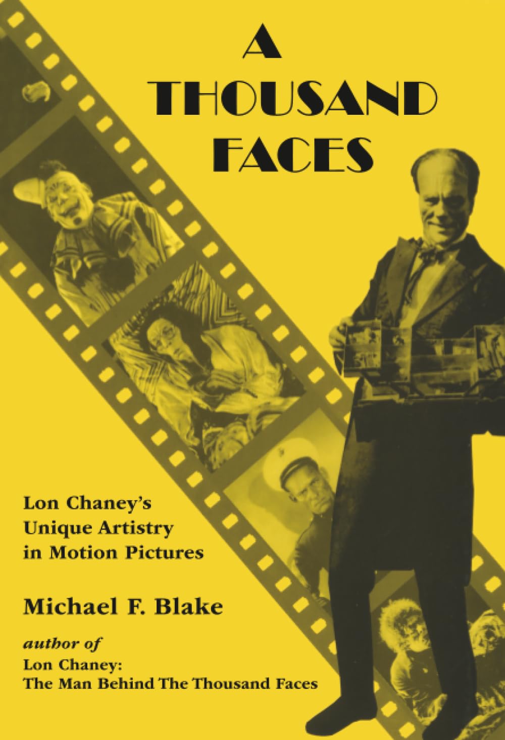 Thousand Faces: Lon Chaney's Unique Artistry in Motion Pictures Art & Literature