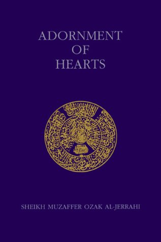 Adornment of Hearts/Zinatu-L-Qulub (Ashki Book) Religion & Esotericism