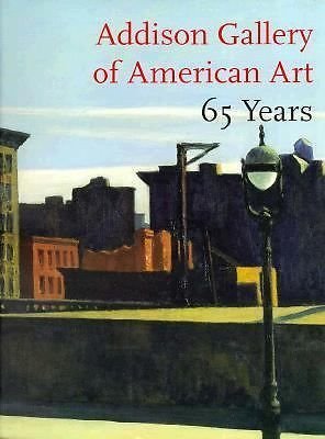 Addison Gallery of American Art 65 Years: A Selective Catalogue Film, Art & Culture