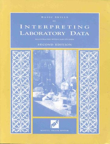 Basic Skills in Interpreting Laboratory Data: Illustrated with Case Studies Mathematics