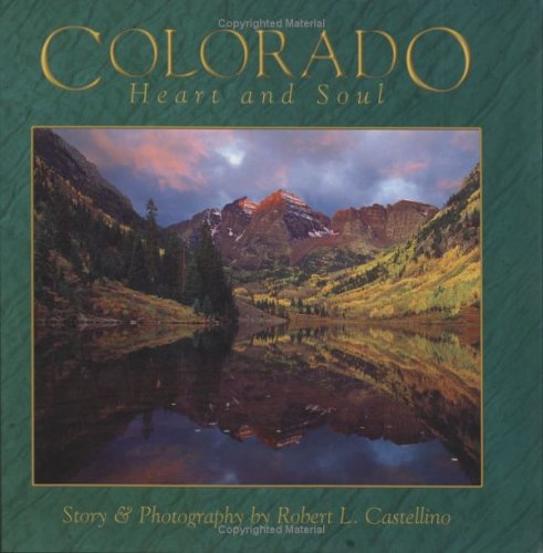 Colorado: Heart and Soul Books
