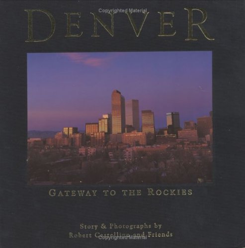 Denver: Gateway to the Rockies Travel