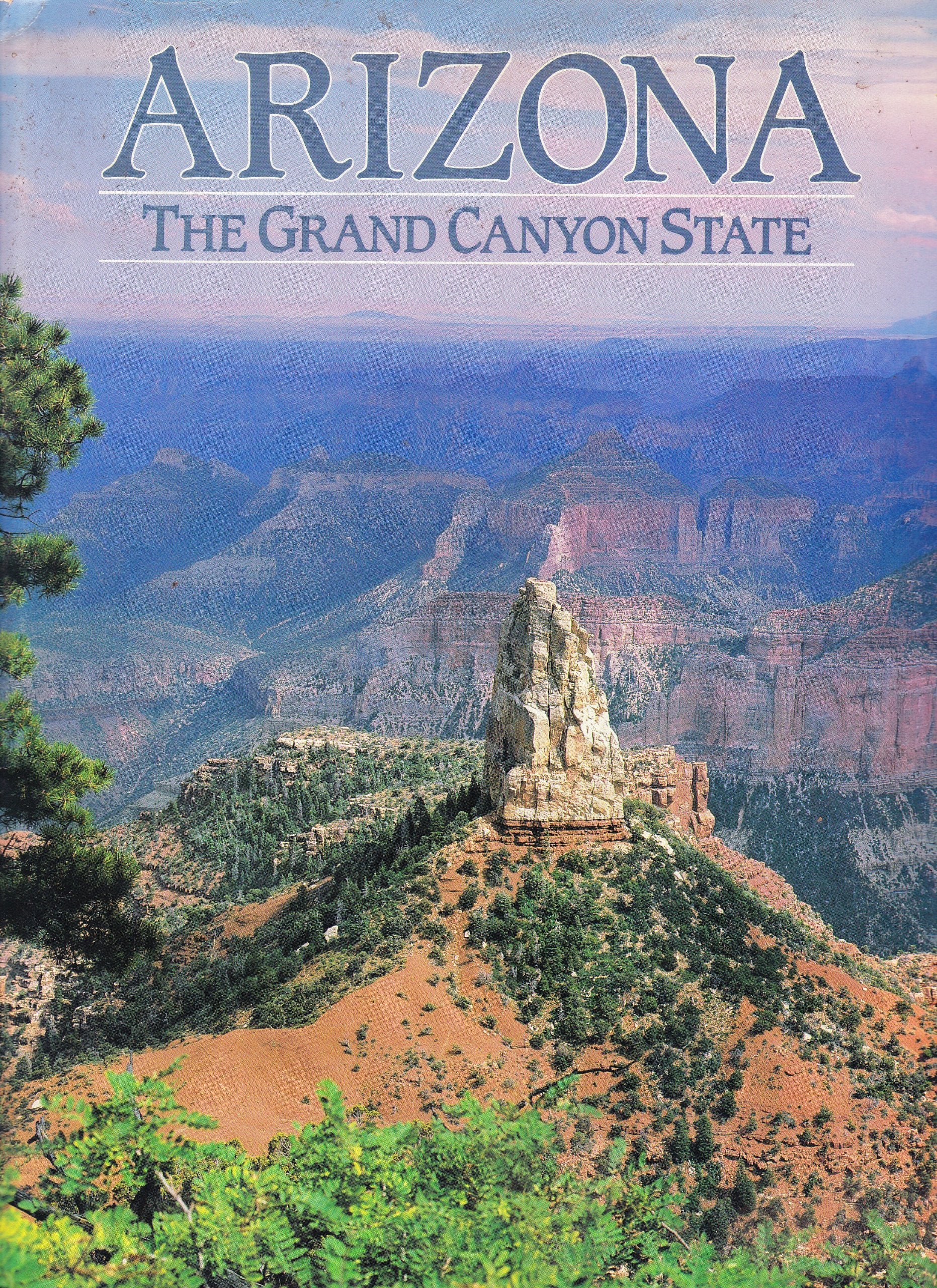 Arizona the Grand Canyon State Travel Guides