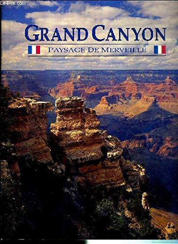Grand Canyon: A Scenic Wonderland (French Edition) book