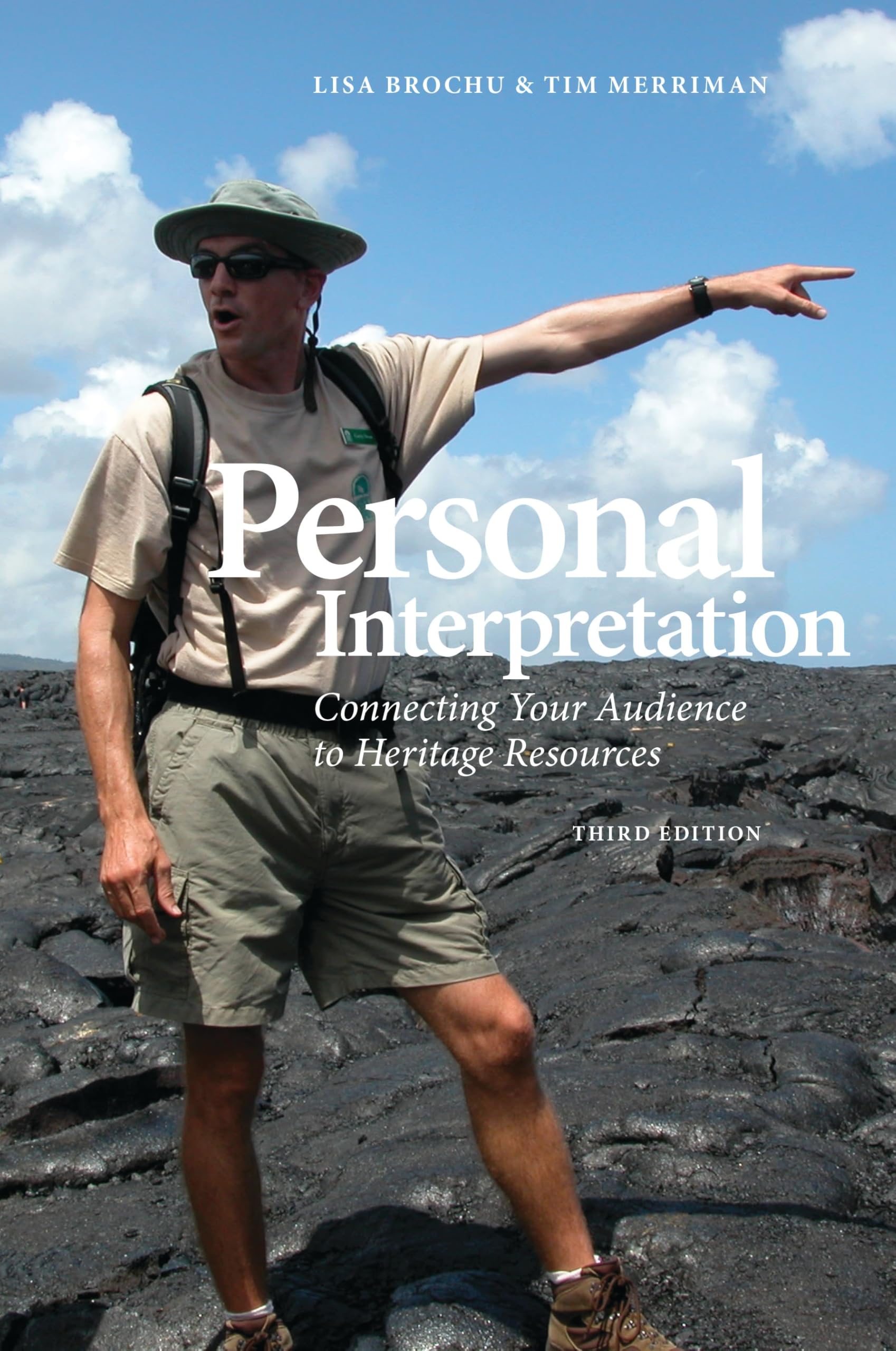 Personal Interpretation: Connecting Your Audience to Heritage Resources (National Association for Interpretation) Law