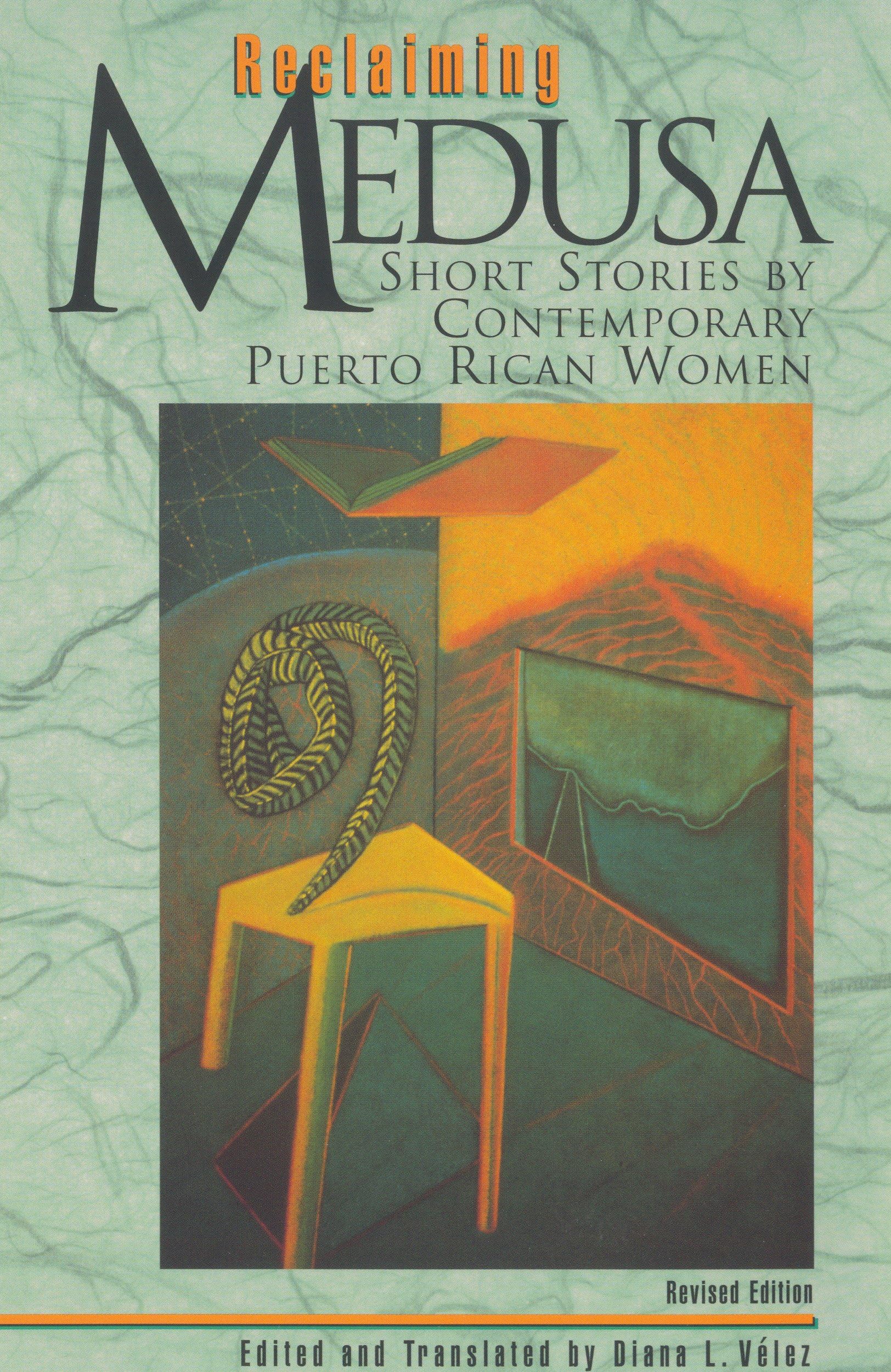 Reclaiming Medusa: Short Stories by Contemporary Puerto Rican Women (Lecture Notes-Monograph Series; 25) Social Sciences