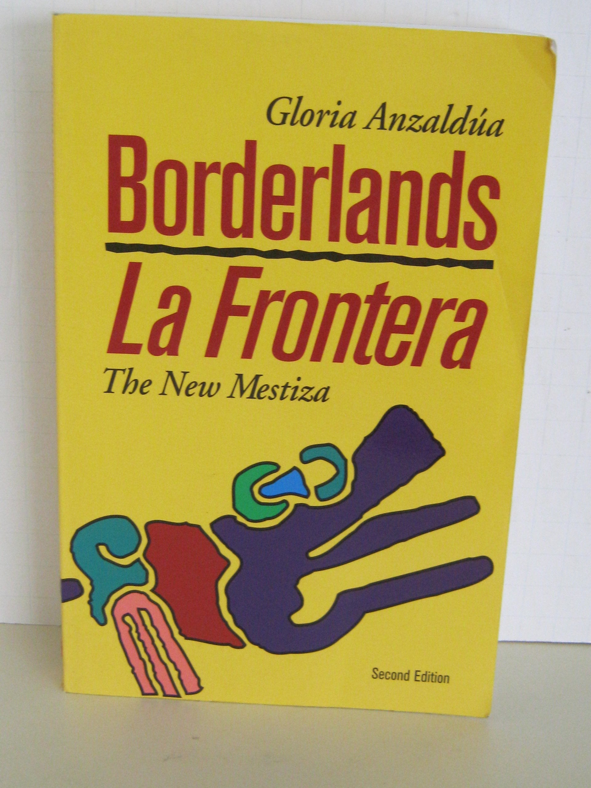 Borderlands/LA Frontera: The New Mestiza Books