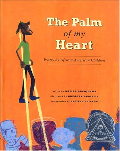 The Palm of My Heart: Poetry by African American Children book
