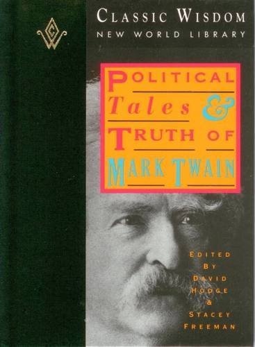 Political Tales and Truth of Mark Twain book