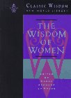 The Wisdom of Women (The Classic Wisdom Collection) Philosophy