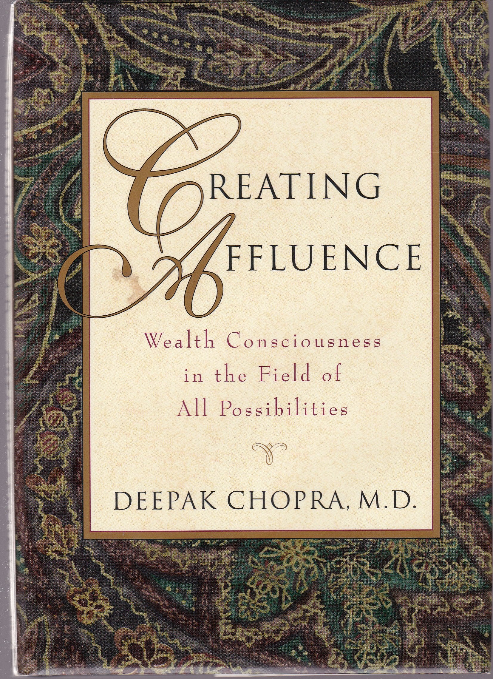 Creating Affluence: Wealth Consciousness in the Field of All Possibilities Business, Finance & Career