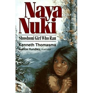 Naya Nuki: Shoshoni Girl Who Ran (Amazing Indian Children Series) Novels & Short Stories