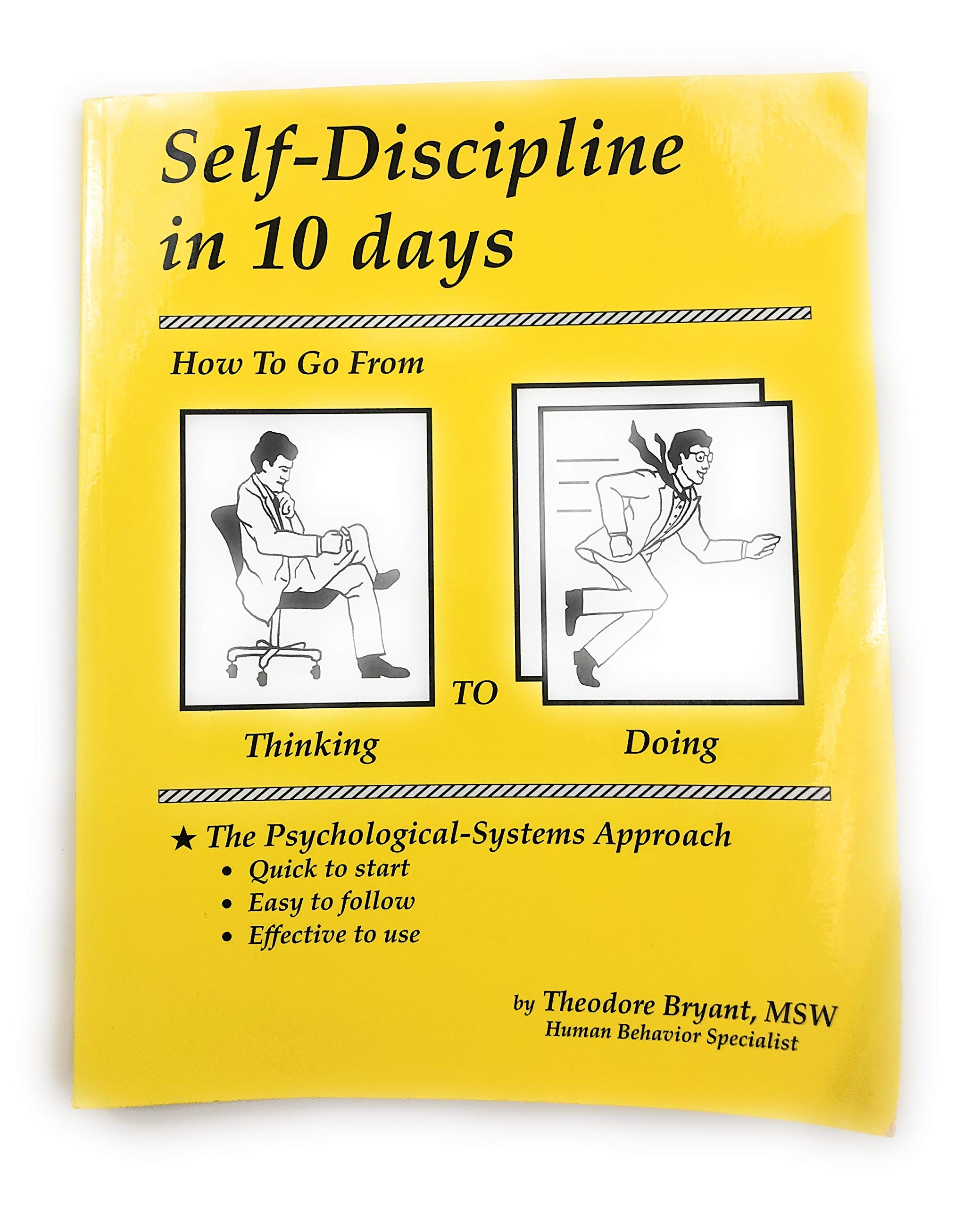 Self-Discipline in 10 days: How To Go From Thinking to Doing book